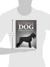 Load image into Gallery viewer, Ultimate Dog Grooming